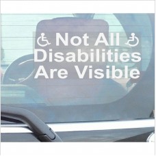 Not All Disabilities are Visible-Window Sticker for Car,Van,Truck,Vehicle.Disability,Disabled,Mobility,Self Adhesive Vinyl Sign Handicapped Logo 